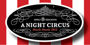 A Night Circus...Razzle Dazzle 2012