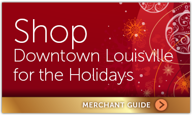 Shop Downtown Louisville for the Holidays